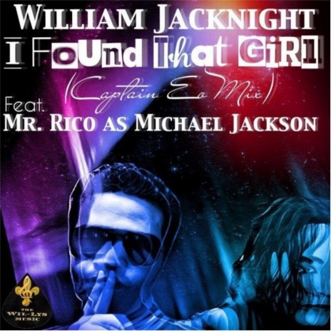 I Found That Girl ft. Mr. Rico as Michael Jackson