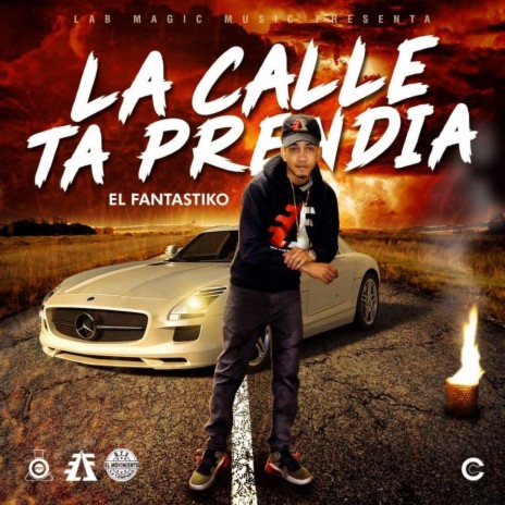 La Calle Ta Prendia | Boomplay Music