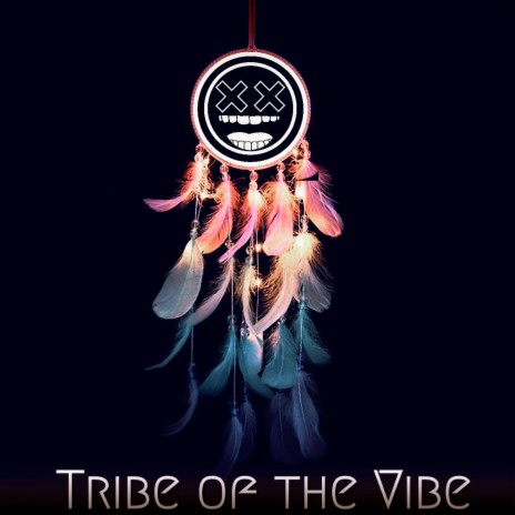 Tribe of the Vibe