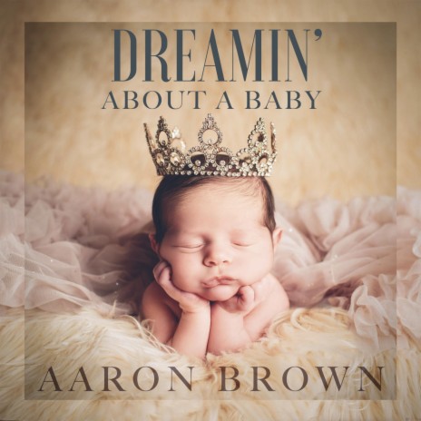 Dreamin' About a Baby | Boomplay Music