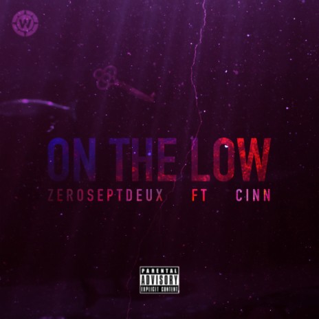 On the Low ft. CINN | Boomplay Music