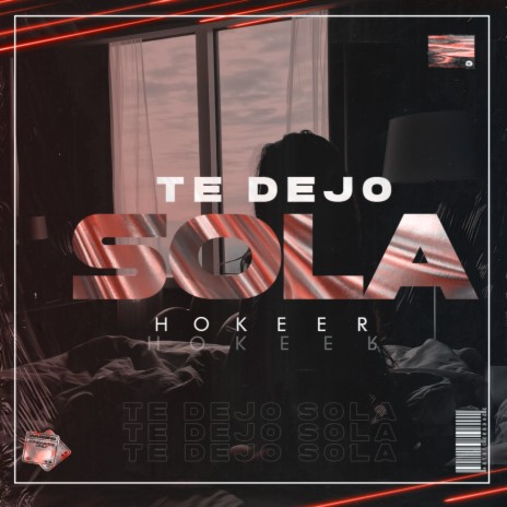 Te Dejo Sola | Boomplay Music