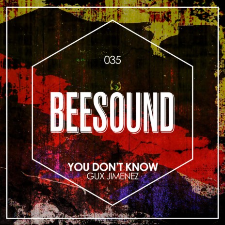 You Don't Know (Original Mix)
