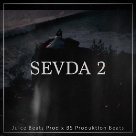 Sevda 2 ft. BS Production | Boomplay Music