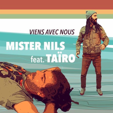 Viens avec nous ft. Taïro | Boomplay Music