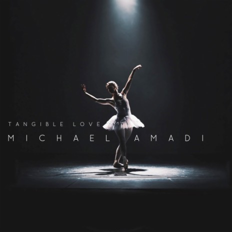 Tangible Love | Boomplay Music