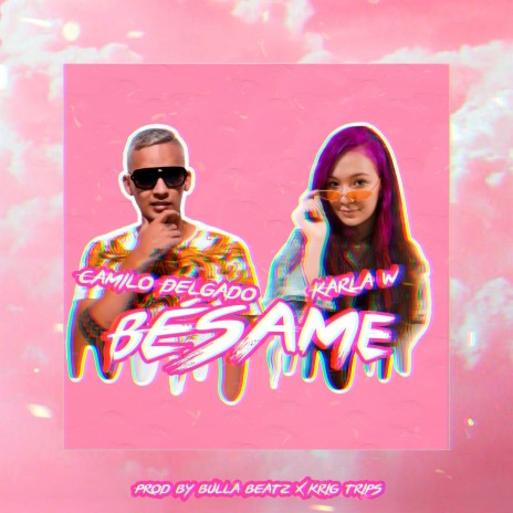 Bésame ft. Karla W | Boomplay Music