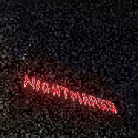 Nightmares | Boomplay Music