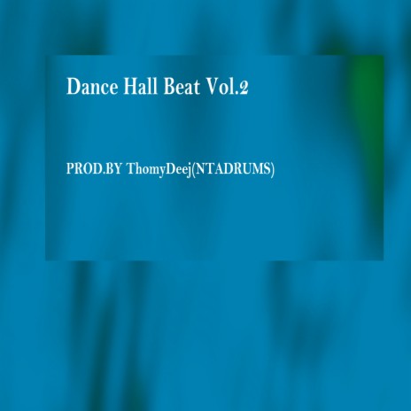 Dance Hall Beat, Vol.2 | Boomplay Music