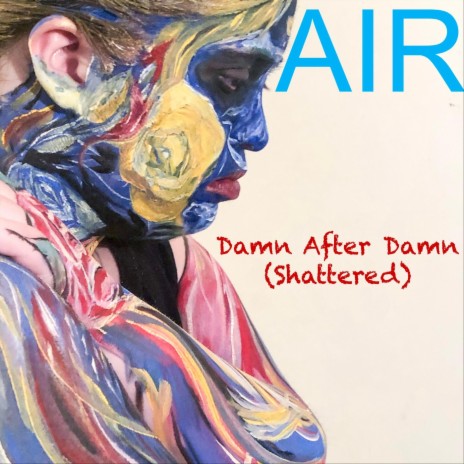 Damn After Damn (Shattered) | Boomplay Music