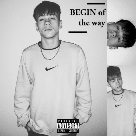 Begin of the Way | Boomplay Music