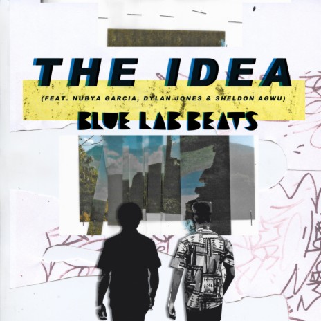 The Idea ft. Nubya Garcia, Dylan Jones & Sheldon Agwu | Boomplay Music