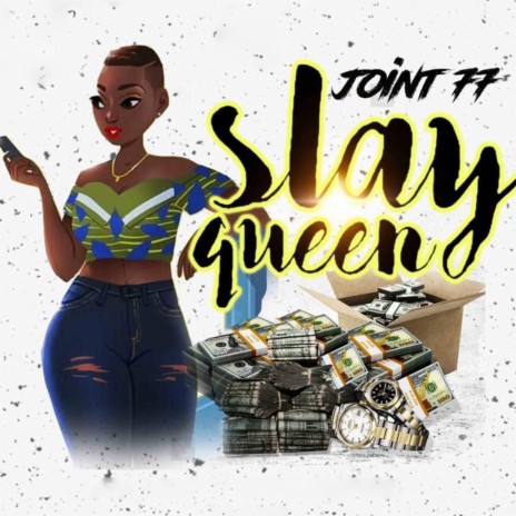 Slay Queen | Boomplay Music