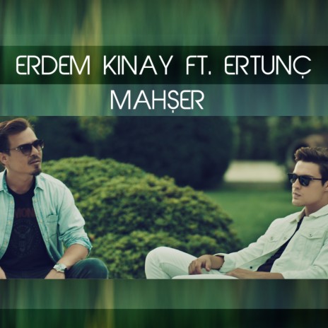 Mahşer ft. Ertunç | Boomplay Music