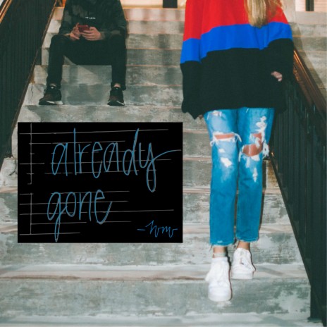 Already Gone | Boomplay Music