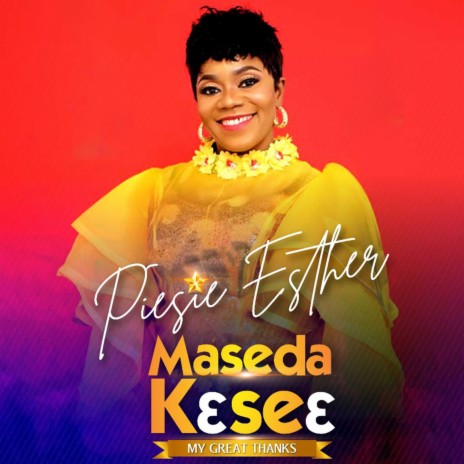 Maseda Kɛseɛ (My Great Thanks) | Boomplay Music