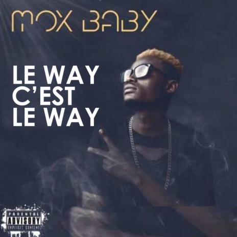 Le way c'est le way | Boomplay Music