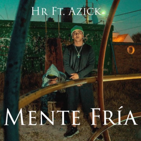 Mente Fría ft. Azick | Boomplay Music