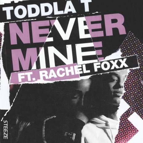 Never Mine ft. Rachel Foxx | Boomplay Music