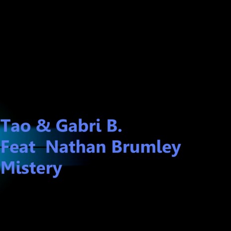 Mistery ft. Gabri B. & Nathan Brumley | Boomplay Music