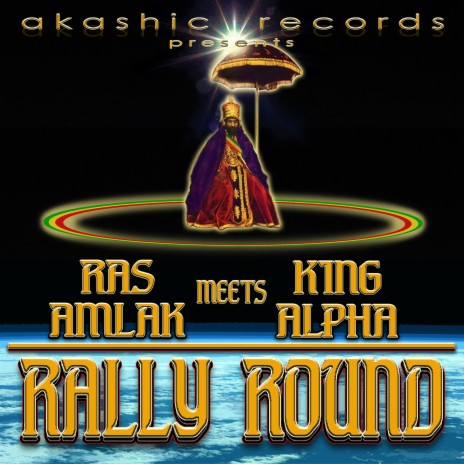 Rally Round Dub ft. King Alpha | Boomplay Music