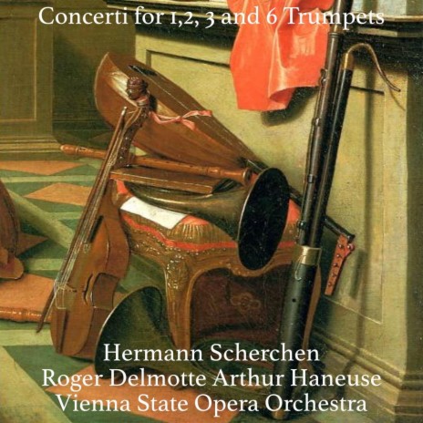 Concerto in D Major for 3 Trumpets, 2 Oboes, Timpani and Strings Orchestra, TWV 54: III. Allegro ft. Roger Delmotte, Arthur Haneuse & Vienna State Opera Orchestra | Boomplay Music