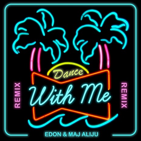 Dance with Me - Remix ft. Maj Aliju | Boomplay Music