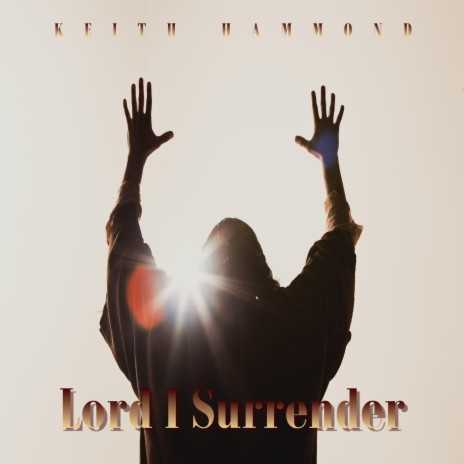 Lord I Surrender | Boomplay Music