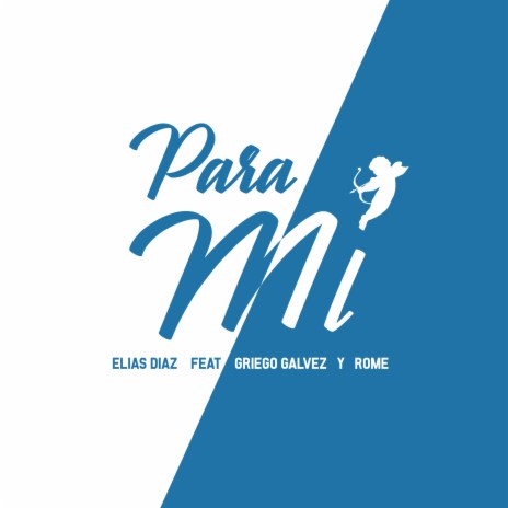 Para Mi ft. Rome & Griego Galvez | Boomplay Music