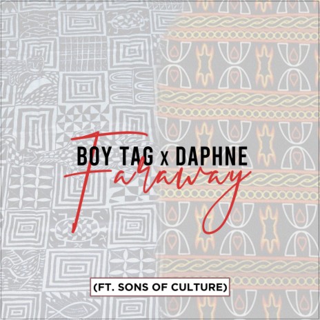 Far Away ft. Daphne & Sons Of Culture | Boomplay Music