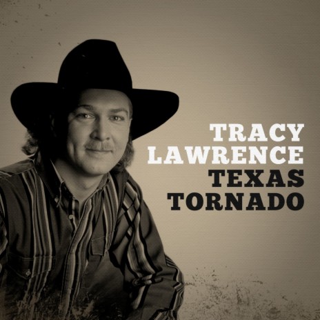 Tracy Lawrence Texas Tornado Lyrics | Boomplay