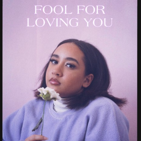 Fool for Loving You | Boomplay Music