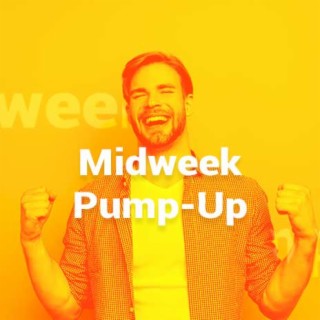 Midweek Pump-Up