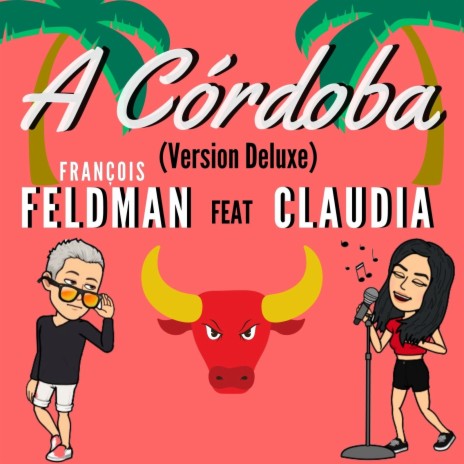 A Córdoba (Version Deluxe) ft. Claudia | Boomplay Music