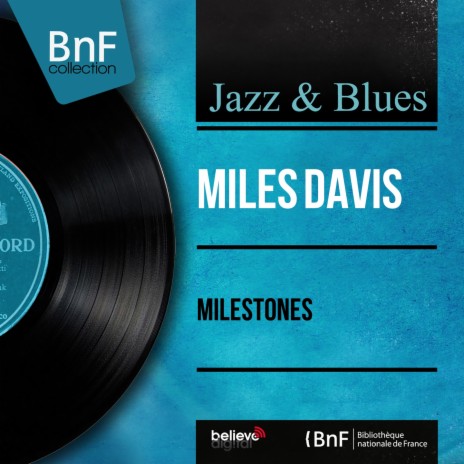 Milestones ft. Julian Adderley & John Coltrane | Boomplay Music