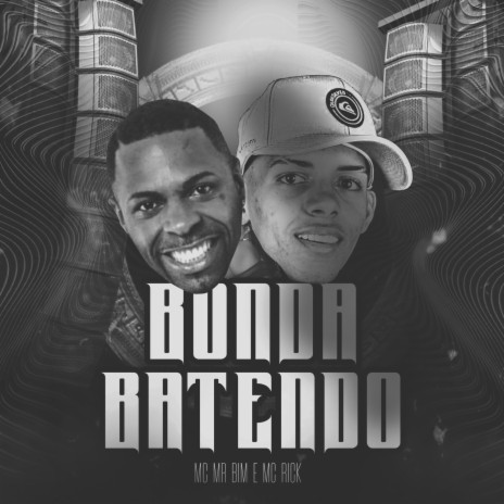 Bunda Batendo ft. MC Rick | Boomplay Music