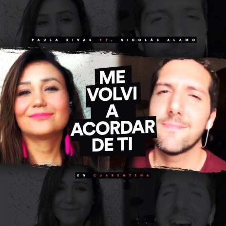 Me Volví a Acordar de Ti (En Cuarentena) ft. Nicolas Alamo | Boomplay Music