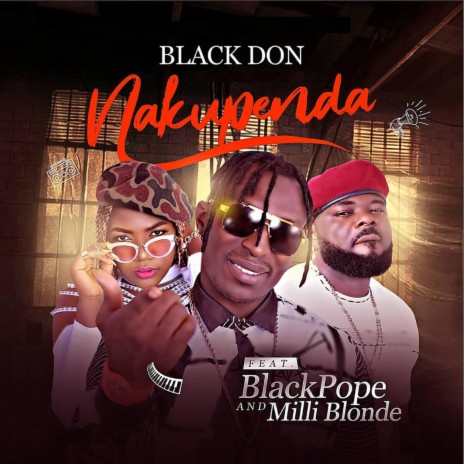 Nakupenda ft. Black Pope & Milli Blonde | Boomplay Music