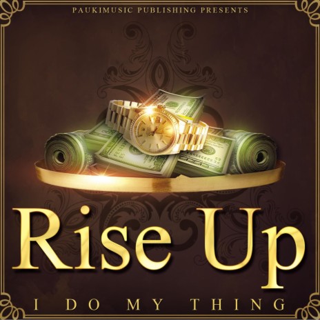 Rise Up (I Do My Thing) | Boomplay Music