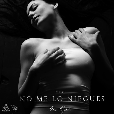 No Me Lo Niegues | Boomplay Music