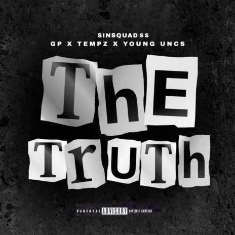 The Truth ft. Uncs, Tempz & GP | Boomplay Music