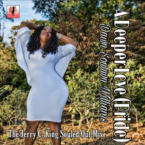 A Deeper Love (Pride) (Jerry C. King Souled Out Mix)