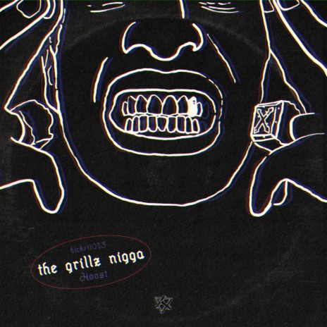 The Grillz Nigga (Original Mix) | Boomplay Music