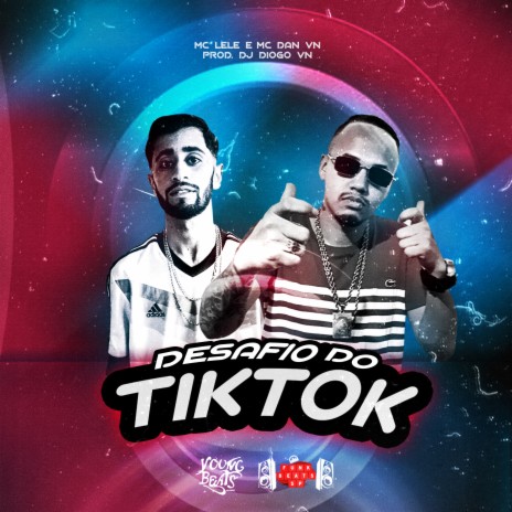 Desafio do Tiktok ft. MC Dan VN | Boomplay Music