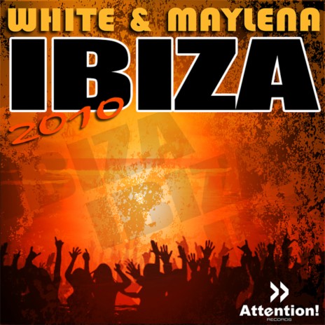 Ibiza 2010 (Original Radio) ft. Maylena | Boomplay Music