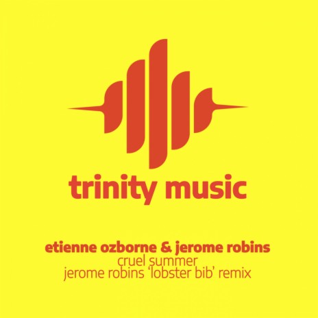 Cruel Summer (Jerome Robins Lobster Bib Remix) ft. Jerome Robins | Boomplay Music