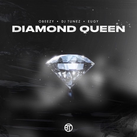 Diamond Queen ft. DJ Tunez & Eugy | Boomplay Music