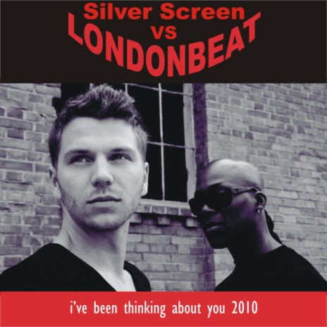 I've Been Thinking About You 2010 (Alternative Club Mix) ft. Londonbeat | Boomplay Music