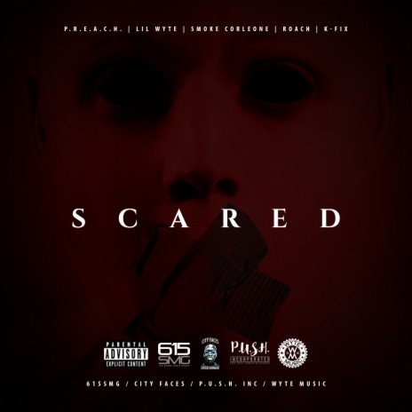 Scared ft. Smoke Corleone, Roach, Preach & K -Fix | Boomplay Music