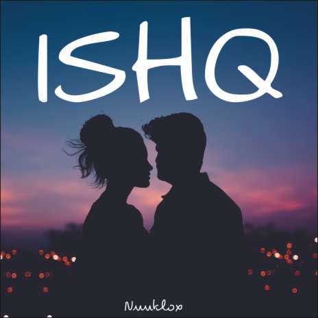 ISHQ | Boomplay Music